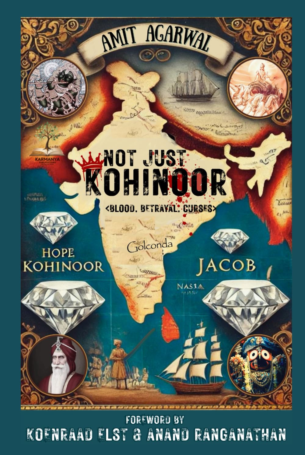 Not Just Kohinoor: Blood. Betrayal. Curses