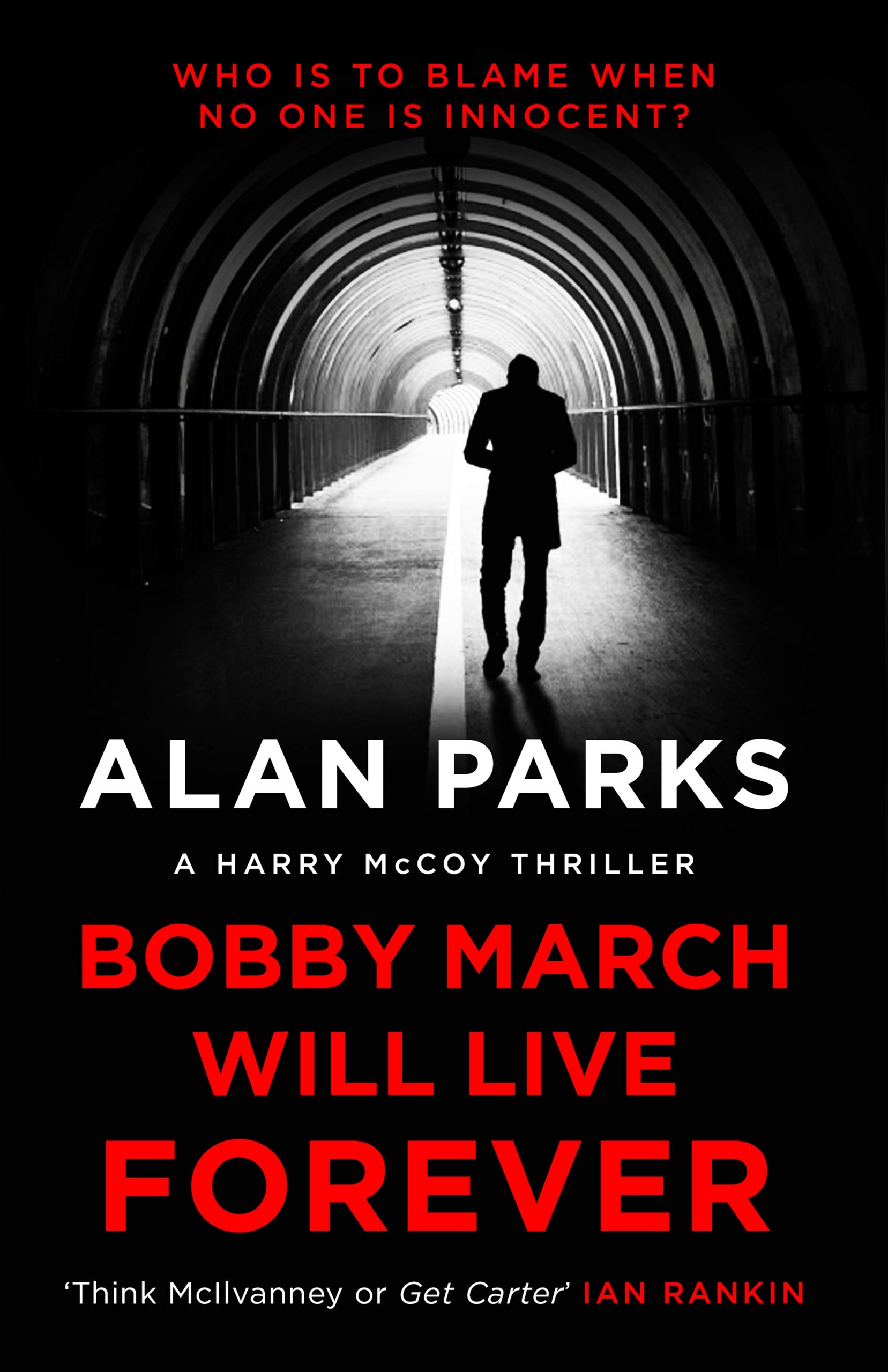 Bobby March Will Live Forever (A Harry McCoy Thriller, 3)