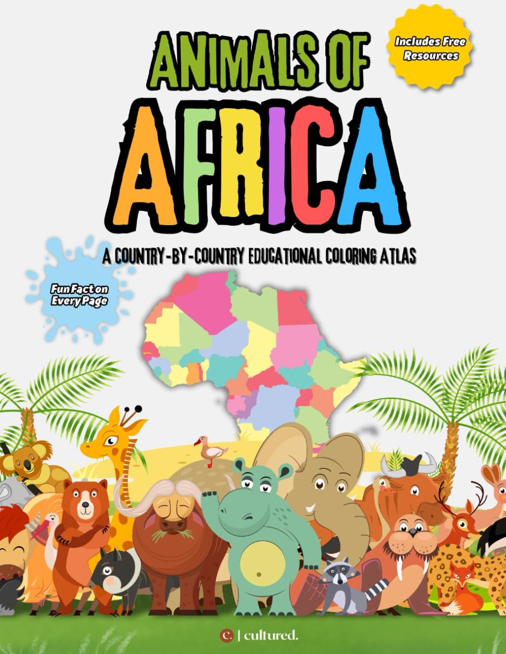 Explore the Animals of Africa: A Cultural Coloring & Geography Activity Book for Kids