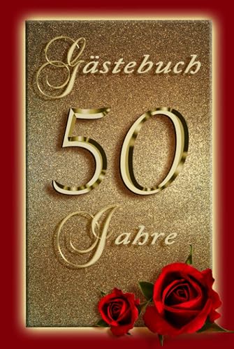Gästebuch goldene Hochzeit - Hardcover gebunden - mit Fragen - 50 Jahre: Geschenk zum 50. Hochzeitstag - Edel und liebevoll gestaltet - Zum Ausfüllen für die Gäste