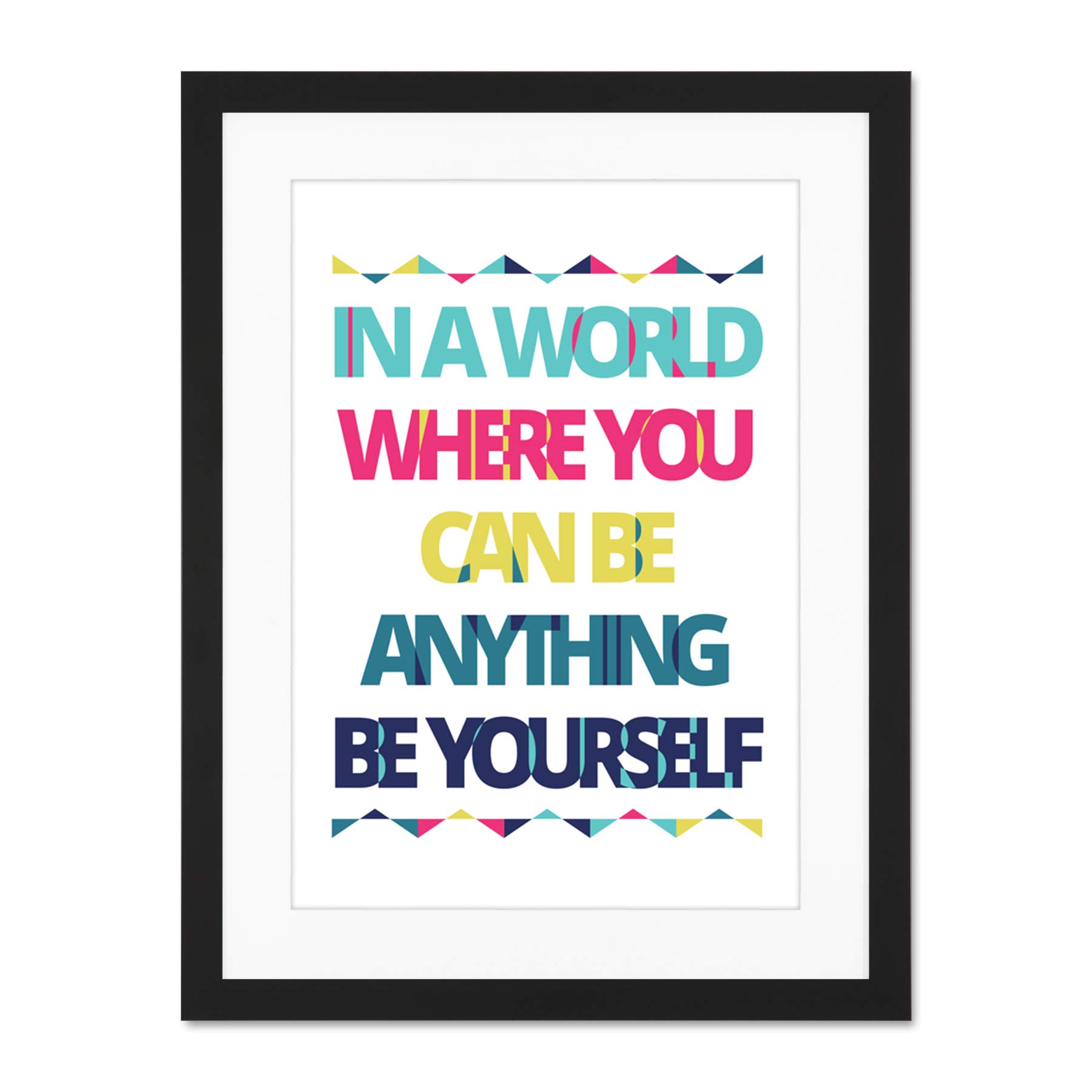 Be Yourself Anything World Large Art Print Poster Wall Decor 18x24 inch Supplied Ready To Hang With Included Mount Brackets