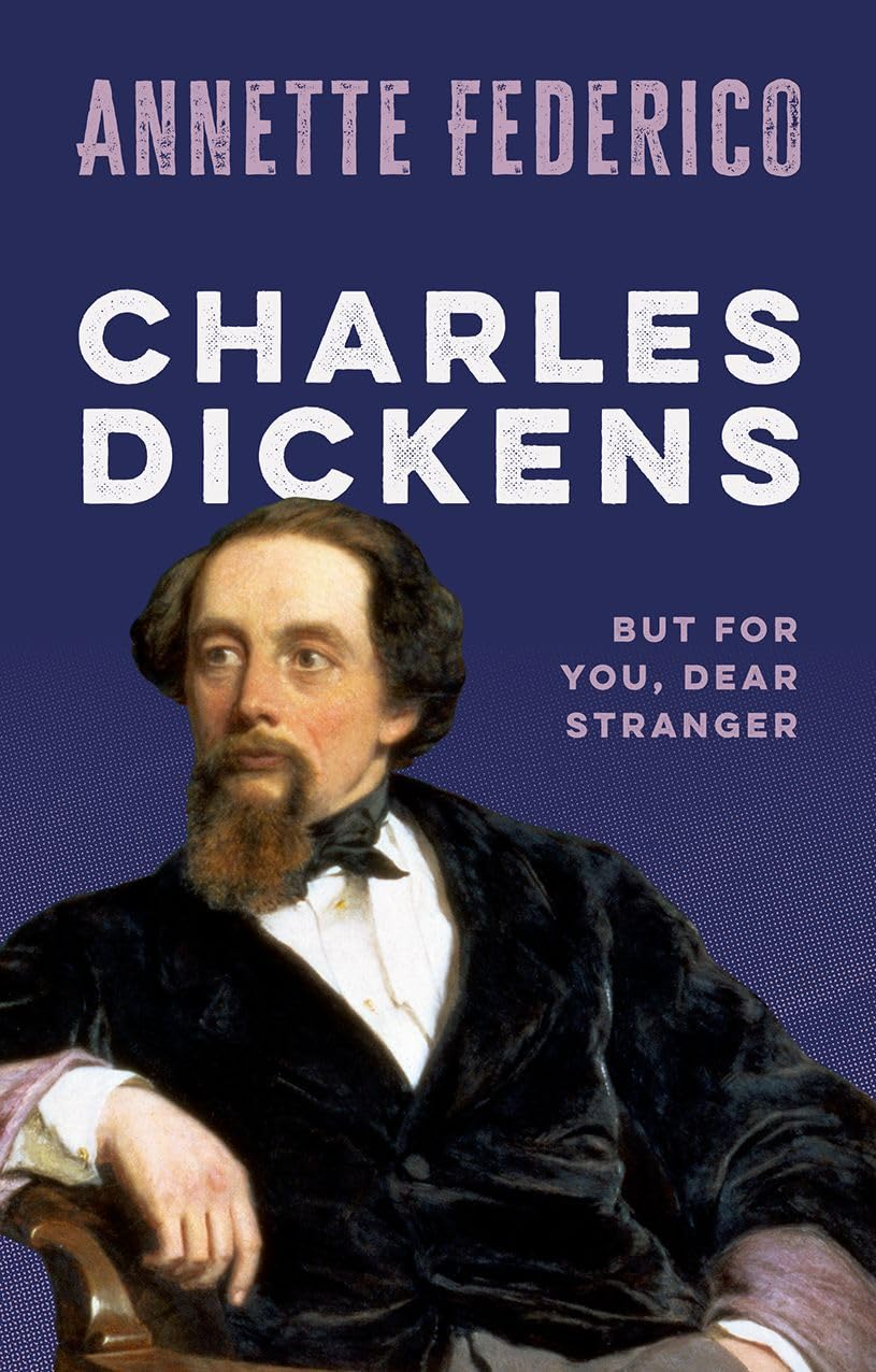 Charles Dickens: But for you, dear stranger (My Reading)