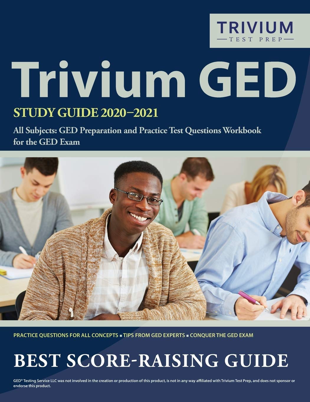 Trivium GED Study Guide 2020-2021 All Subjects: GED Preparation and Practice Test Questions Workbook for the GED Exam