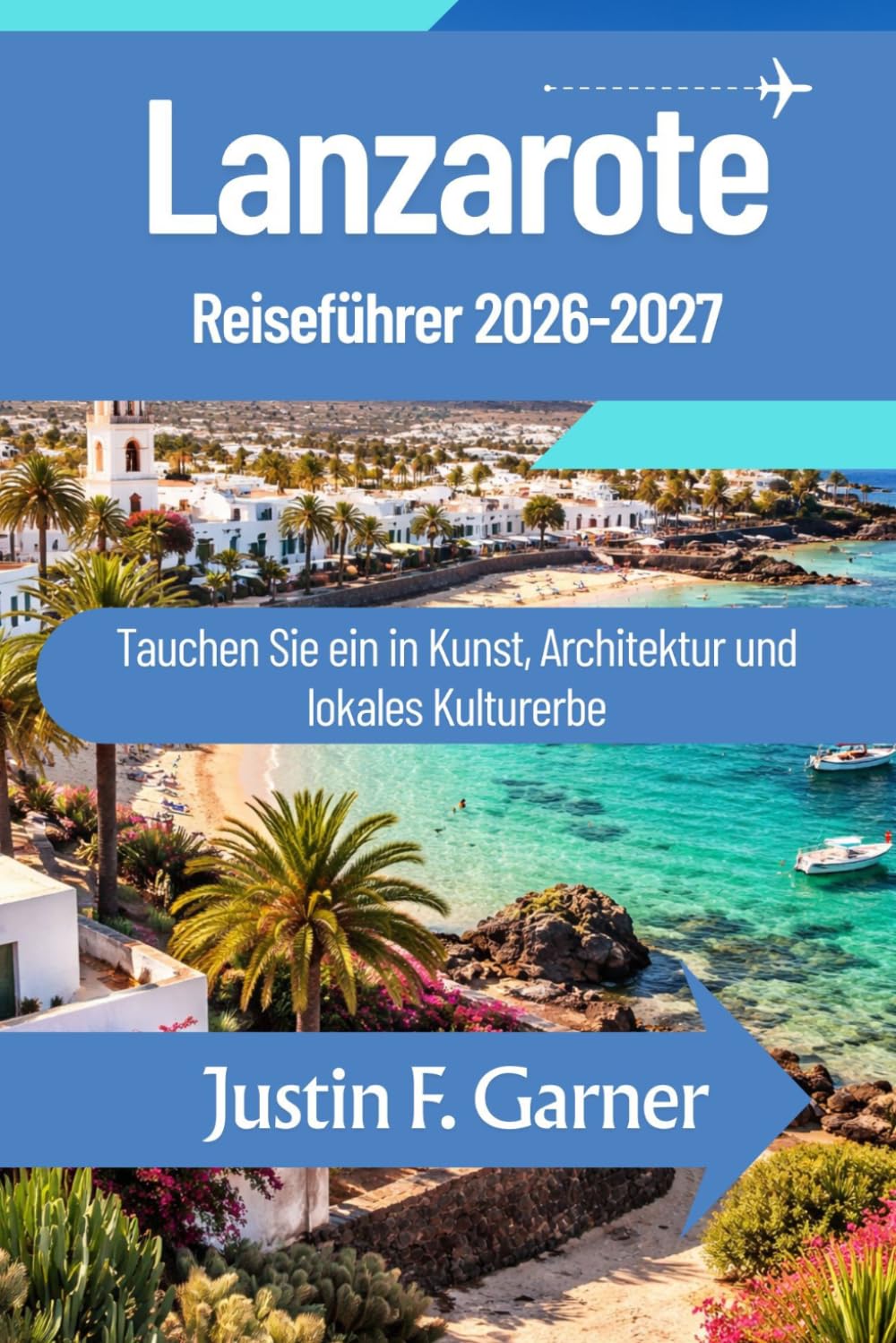 Lanzarote Reiseführer 2026-2027