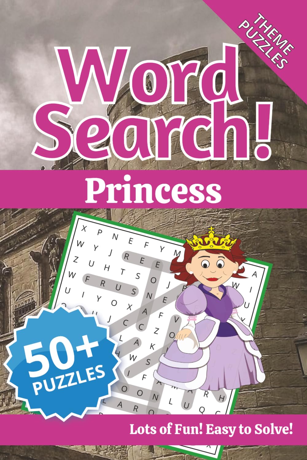 Princess Word Search Puzzle Book: Word Searches with Easy to Read Print about Princesses, Castles, Crowns |6x9 inches,120 pages|60+ puzzles| Gift for Vacation, Holidays