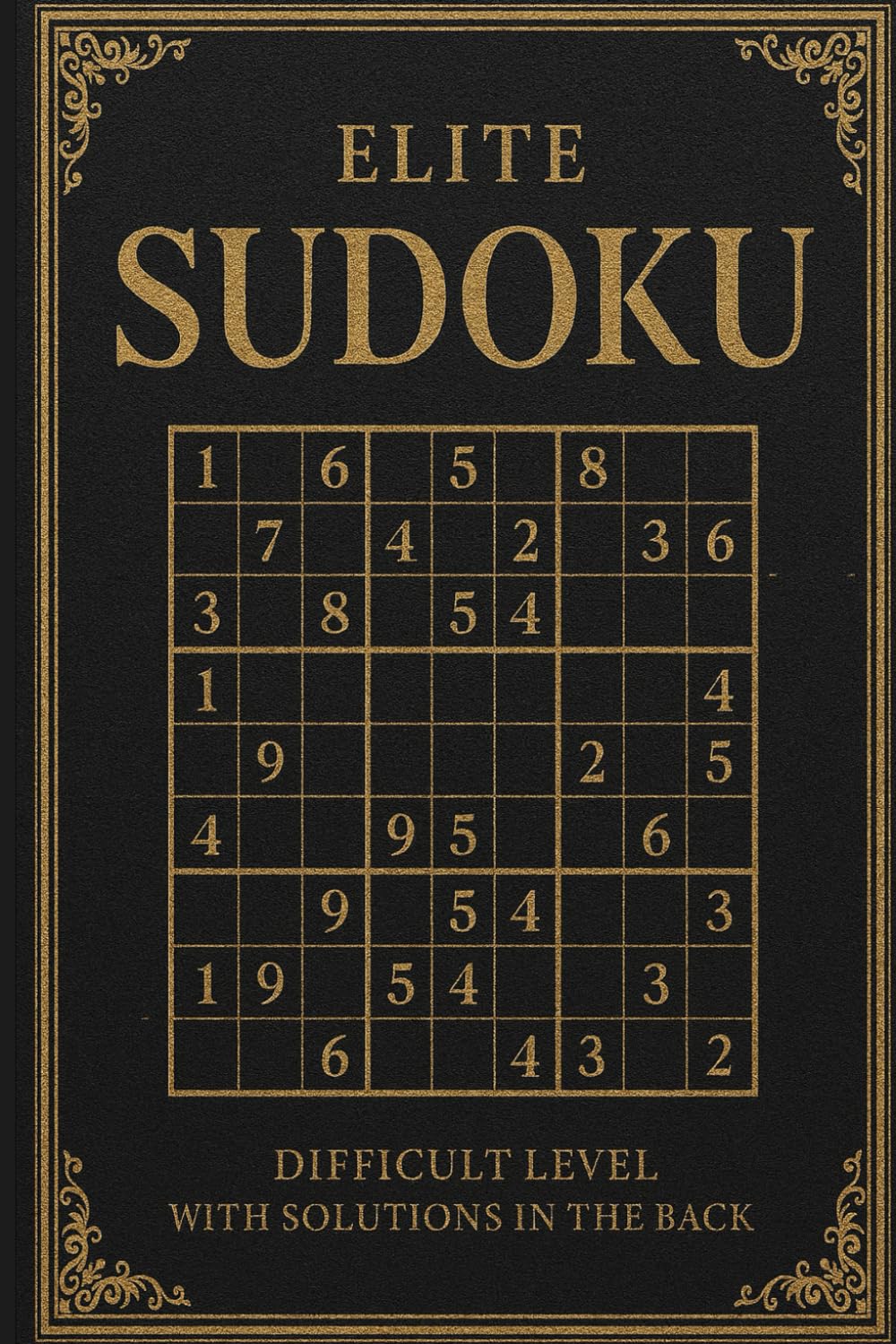 Sudoku for Adults. Difficult Level .61 Puzzles 61 Solutions