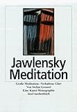 jawlensky und werefkin  Jawlensky. Grosse Meditation: Eine Kunst-Monographie