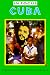 Cuba In Focus: A Guide to the People, Politics and Culture (In Focus Guides)