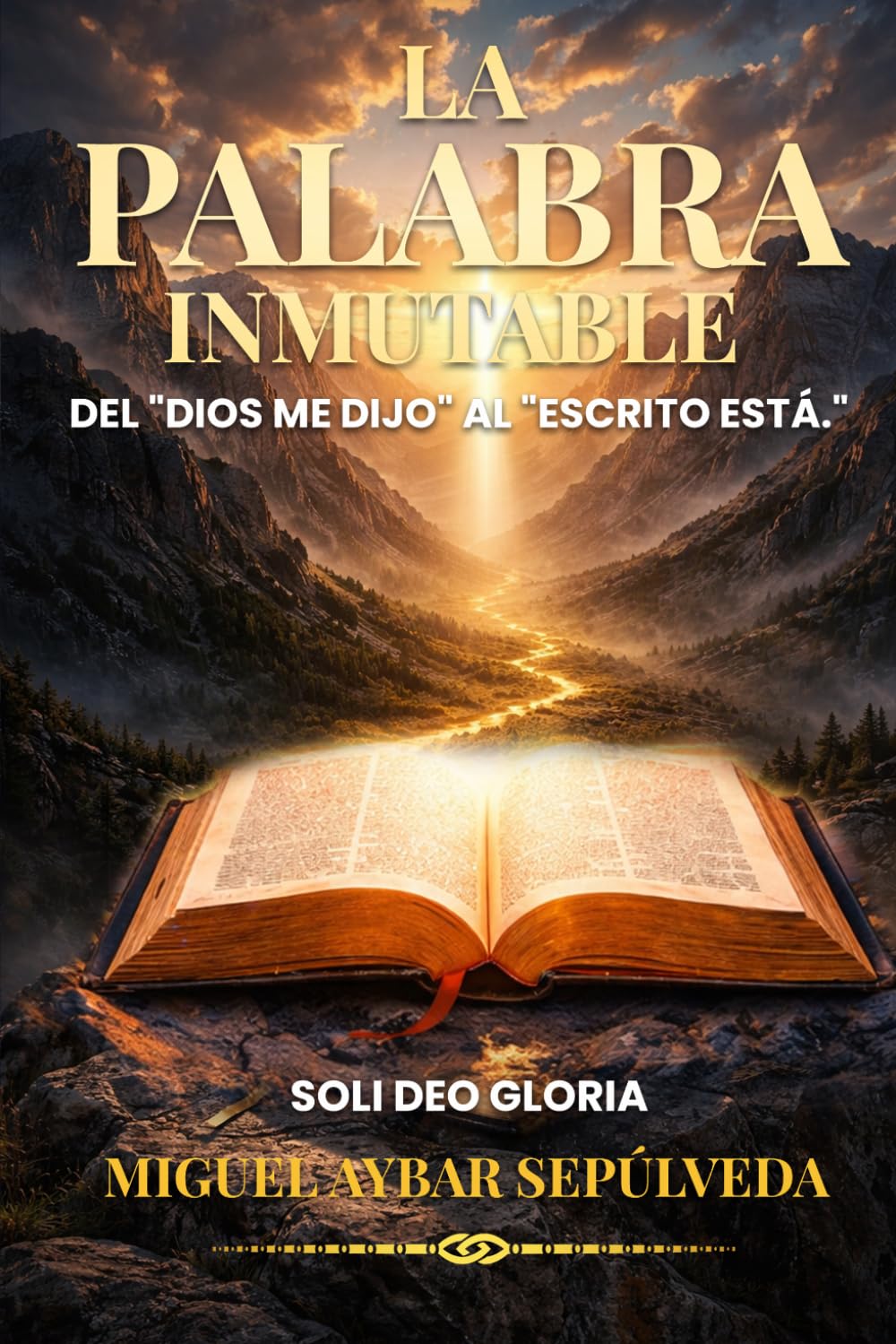 LA PALABRA INMUTABLE: Del “Dios me dijo” al “Escrito está”
