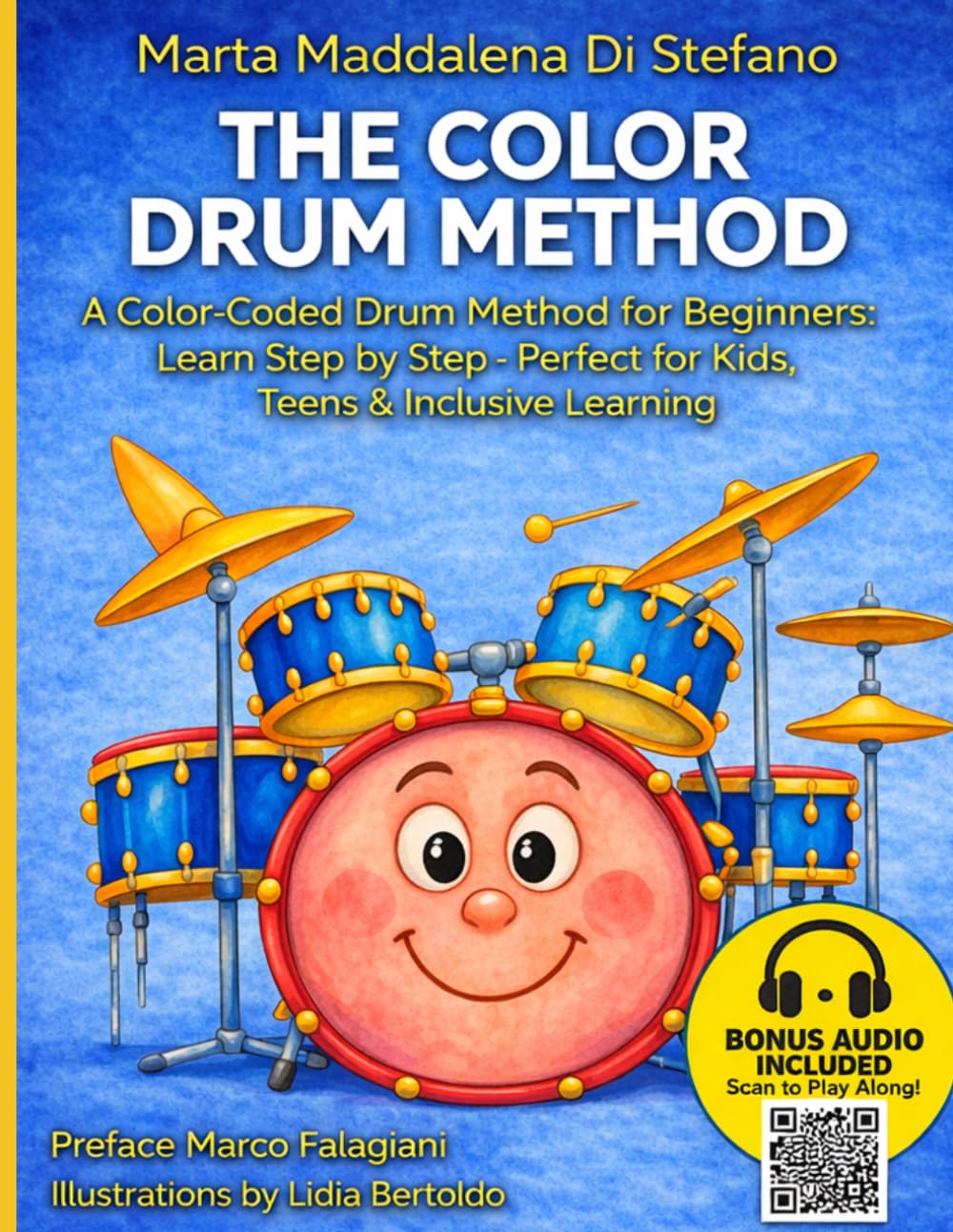 The Color Drum Method: A Color-Coded Drum Method for Beginners: Learn Step by Step - Perfect for Kids, Teens & Inclusive Learning