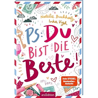 PS Du bist die Beste! PS Du bist die Beste! 1 F r alle ab 11 Jahren die Chaos Spa  und Freundschaftsthemen lieben!