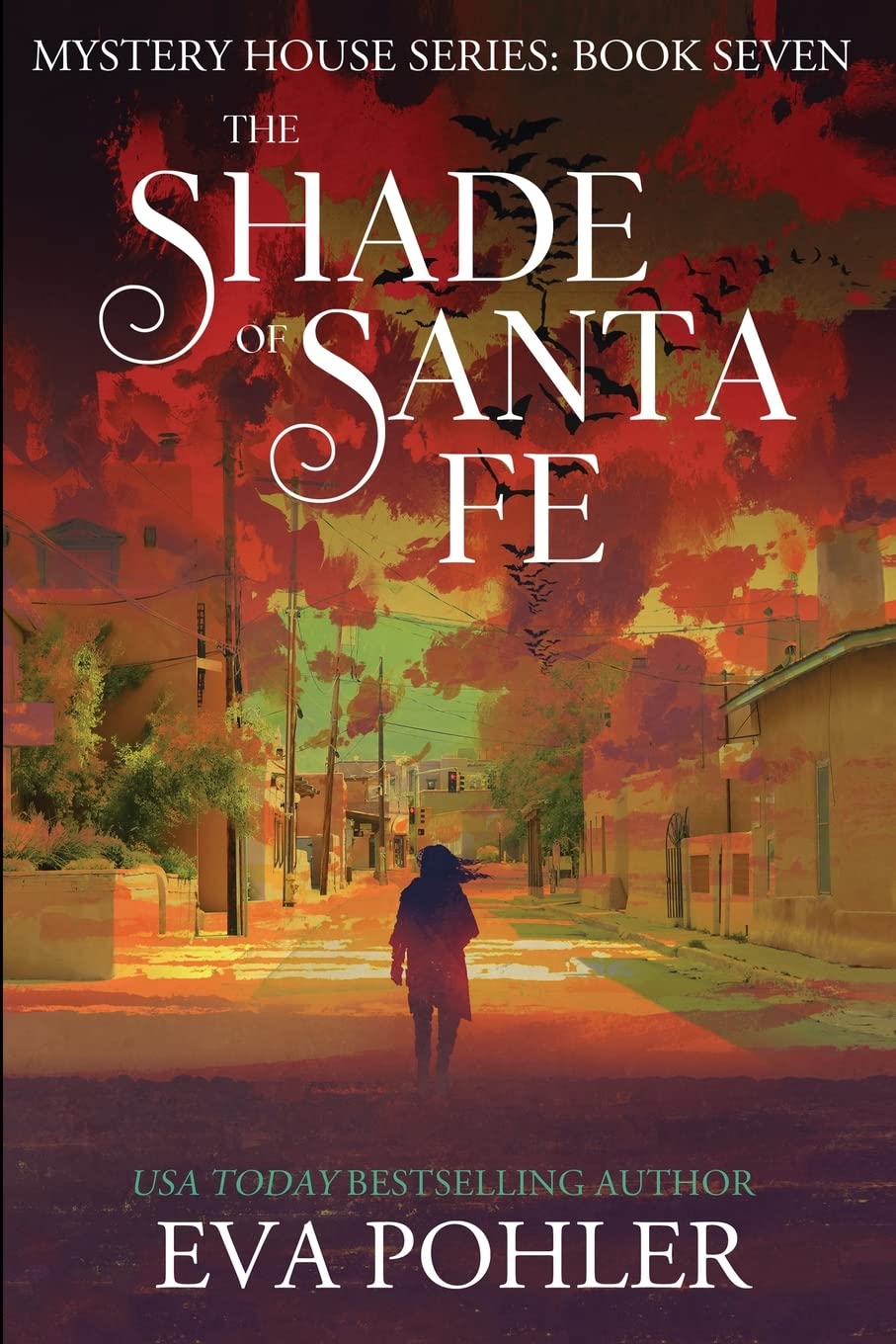 The Shade of Santa Fe: 7 (Mystery House)