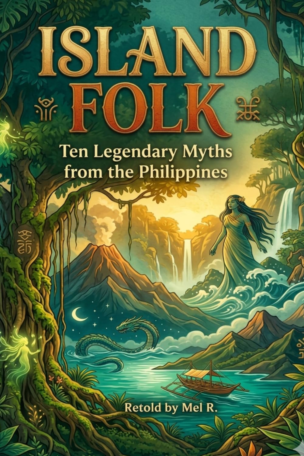 Island Folk: Ten Legendary Myths from the Philippines