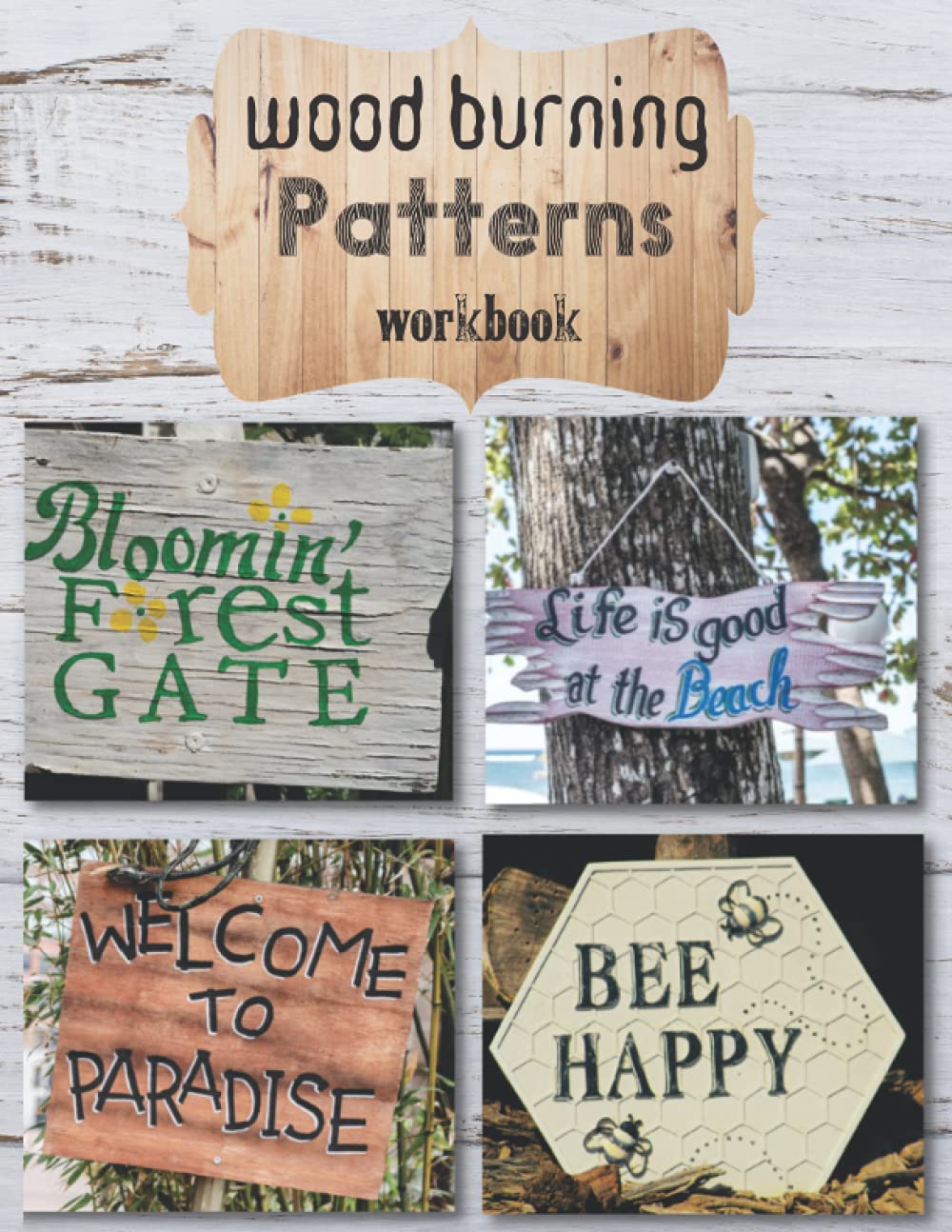 Wood Burning Patterns: Create Your Pyrography Projects Step by Step, the Perfect Workbook for Wood Craft Artists, Improve Your Artwork.