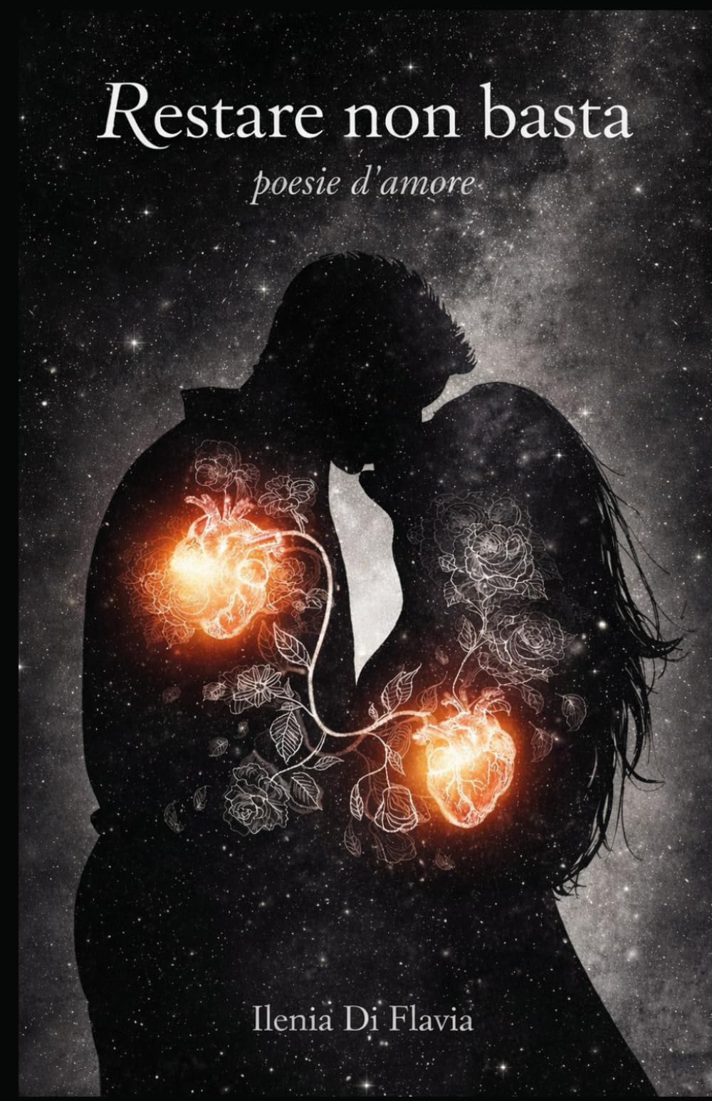 Restare non basta: Poesie d'Amore