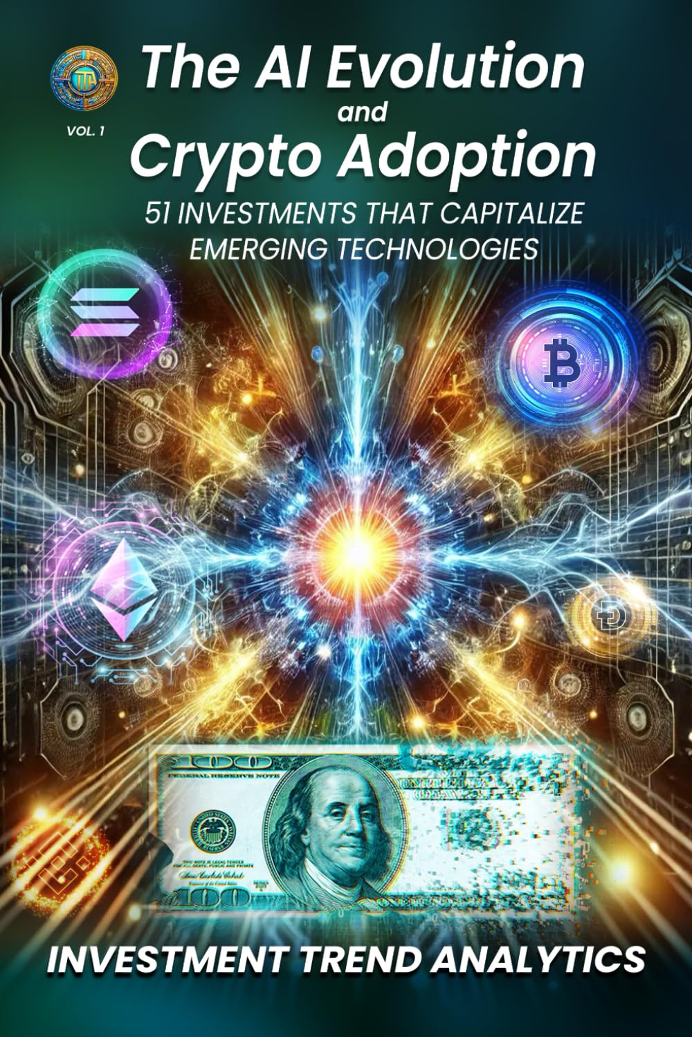 The AI Evolution and Crypto Adoption: 51 Investments that Capitalize Emerging Technologies