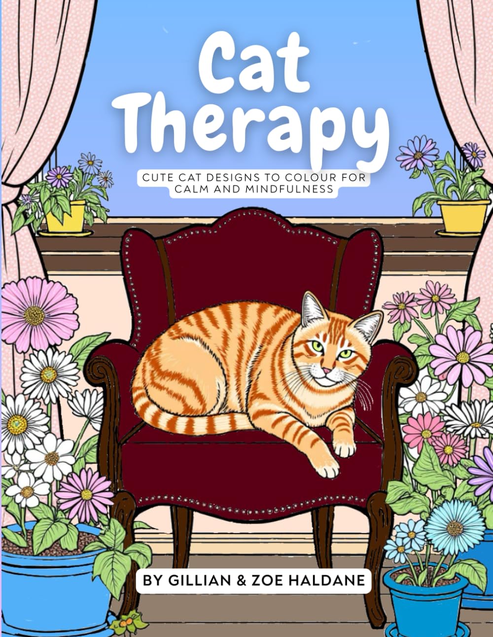 Cat Therapy: Cute Cat Designs to Colour for Calm and Mindfulness