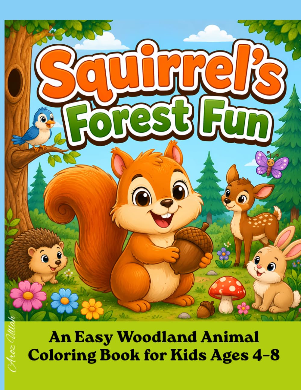 Squirrel's Forest Fun: An Easy Woodland Animal Coloring Book for Kids Ages 4–8