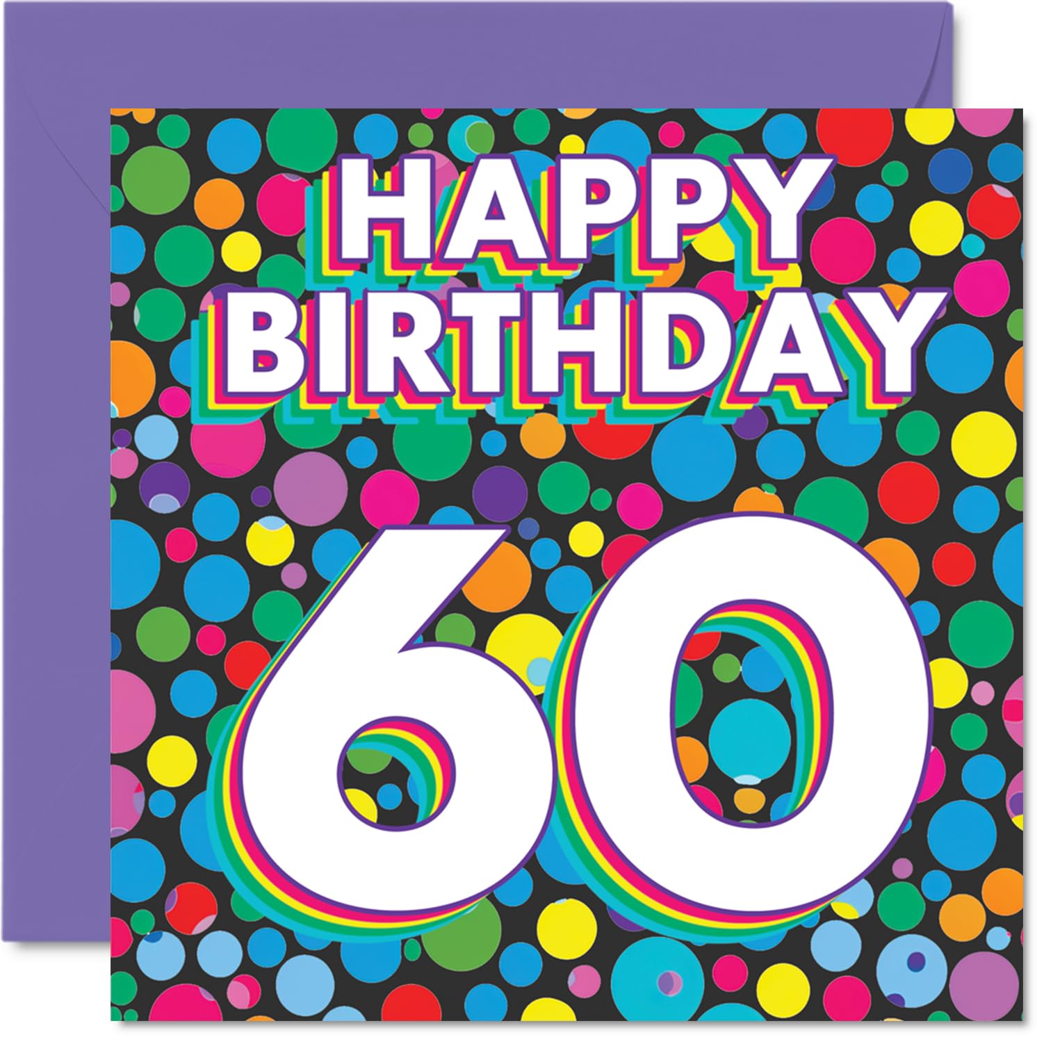 60th Birthday Cards for Men Women - Funky Rainbow Dots - Happy Birthday Card for 60 Year Old Man Woman Cousin Neighbour Auntie Grandad, 145mm Bday Greeting Cards