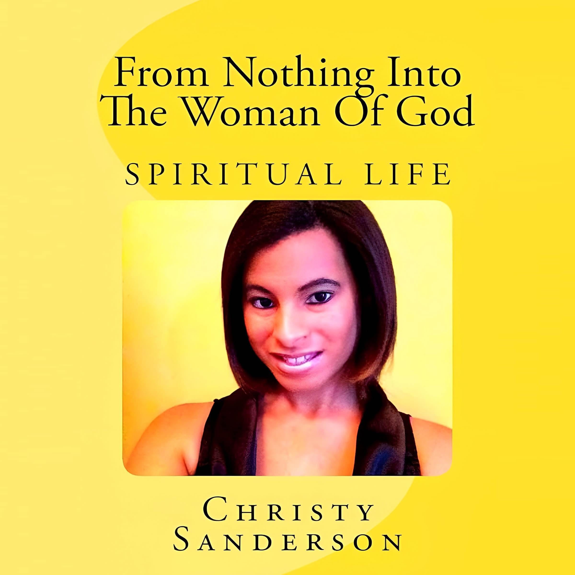 From Nothing into the Woman of God