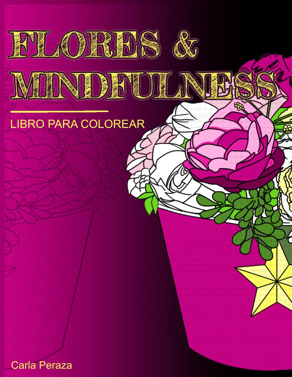 Flores y Mindfulness: Diseños para aliviar el estrés, libro para colorear para adultos | Flores, animales y más | Mensajes inspiradores
