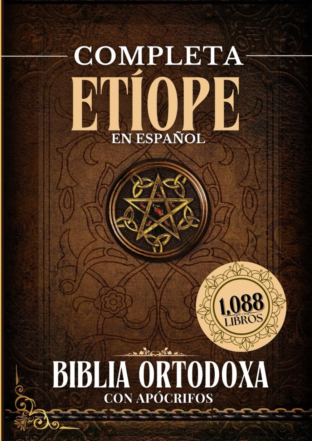 Biblia Ortodoxa Etíope Completa en Español con Apócrifos (1088 Libros) (Spanish Edition)      Paperback – September 20, 2025