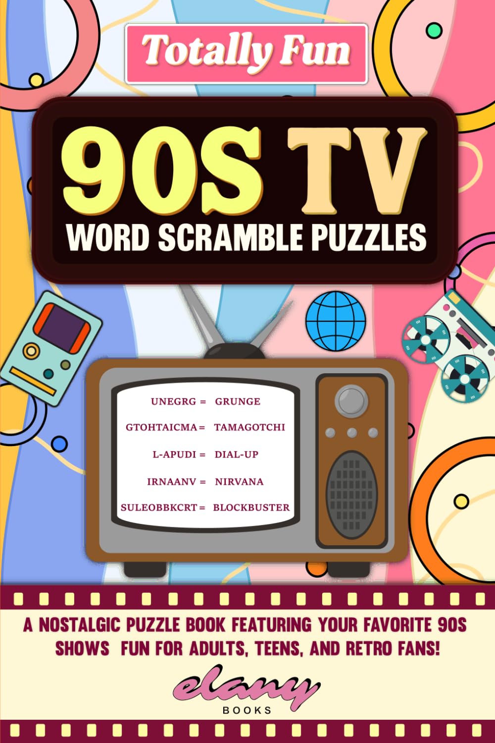 90s TV Word Scramble for adults & teens: A Nostalgic Puzzle Book Packed with 90s Sitcoms, Cartoons, and Classic Series Challenges