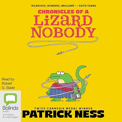 Chronicles of a Lizard Nobody: Chronicles of a Lizard Nobody, Book 1