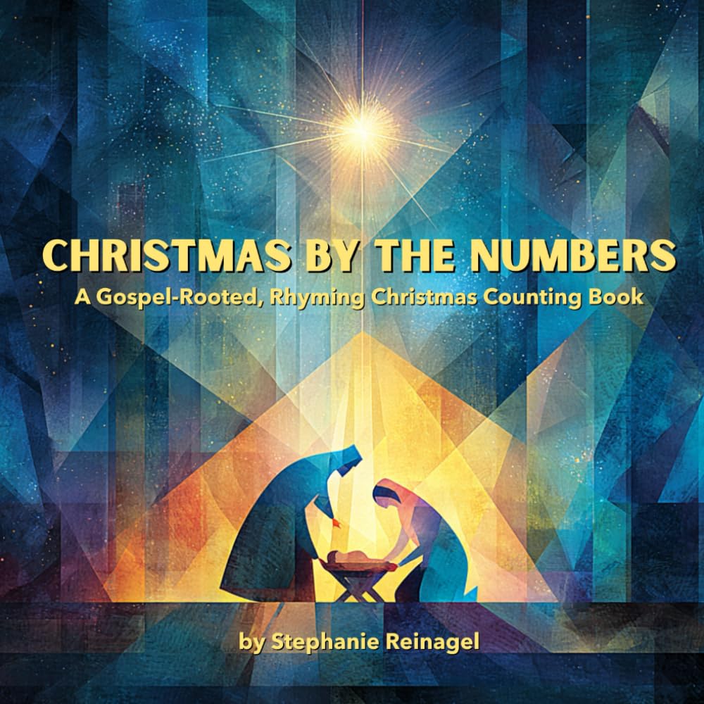 Christmas by the Numbers: A Gospel-Rooted, Rhyming Christmas Counting Book