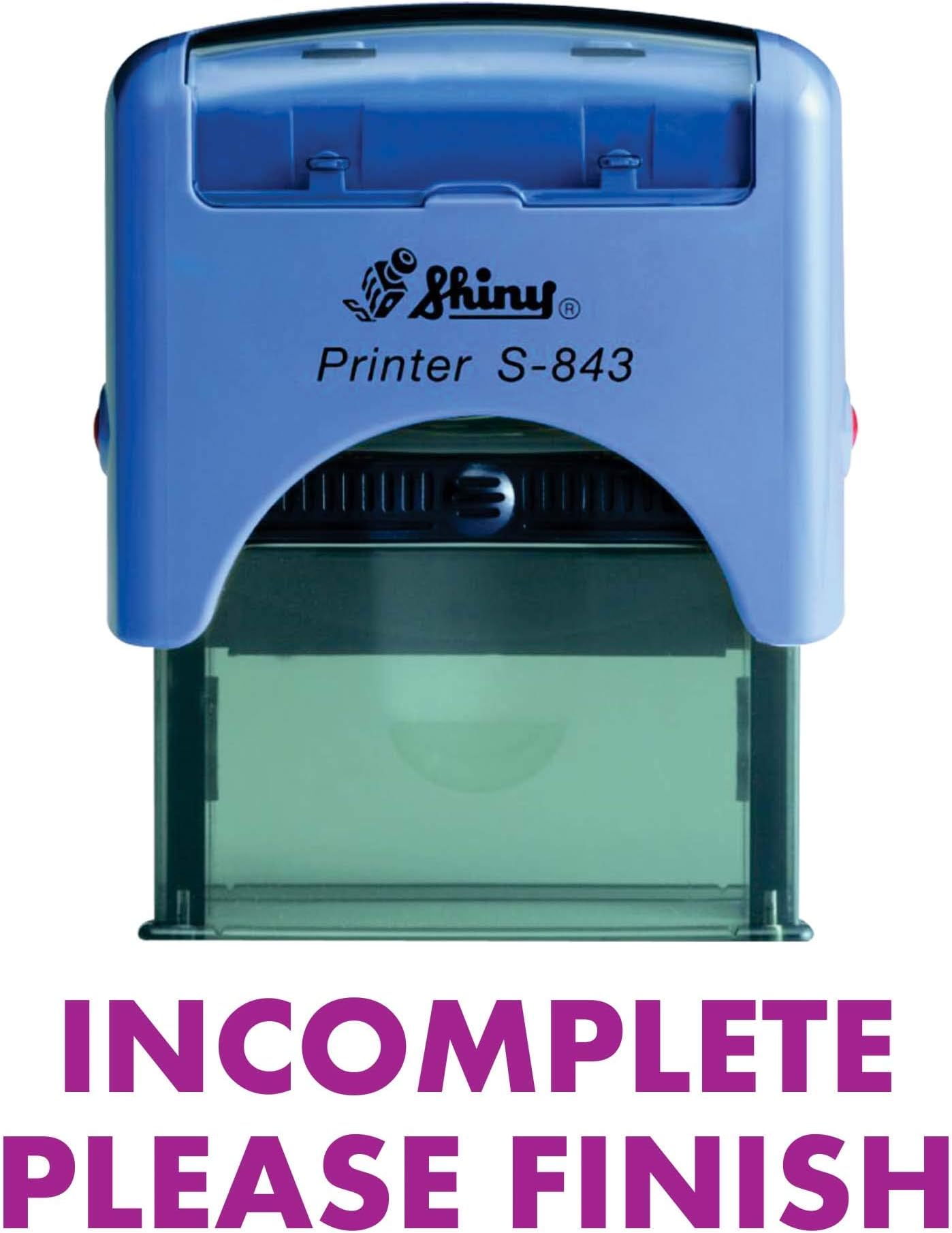 Incomplete Please Finish Shiny Self Inking Rubber Stamp Office Stationary