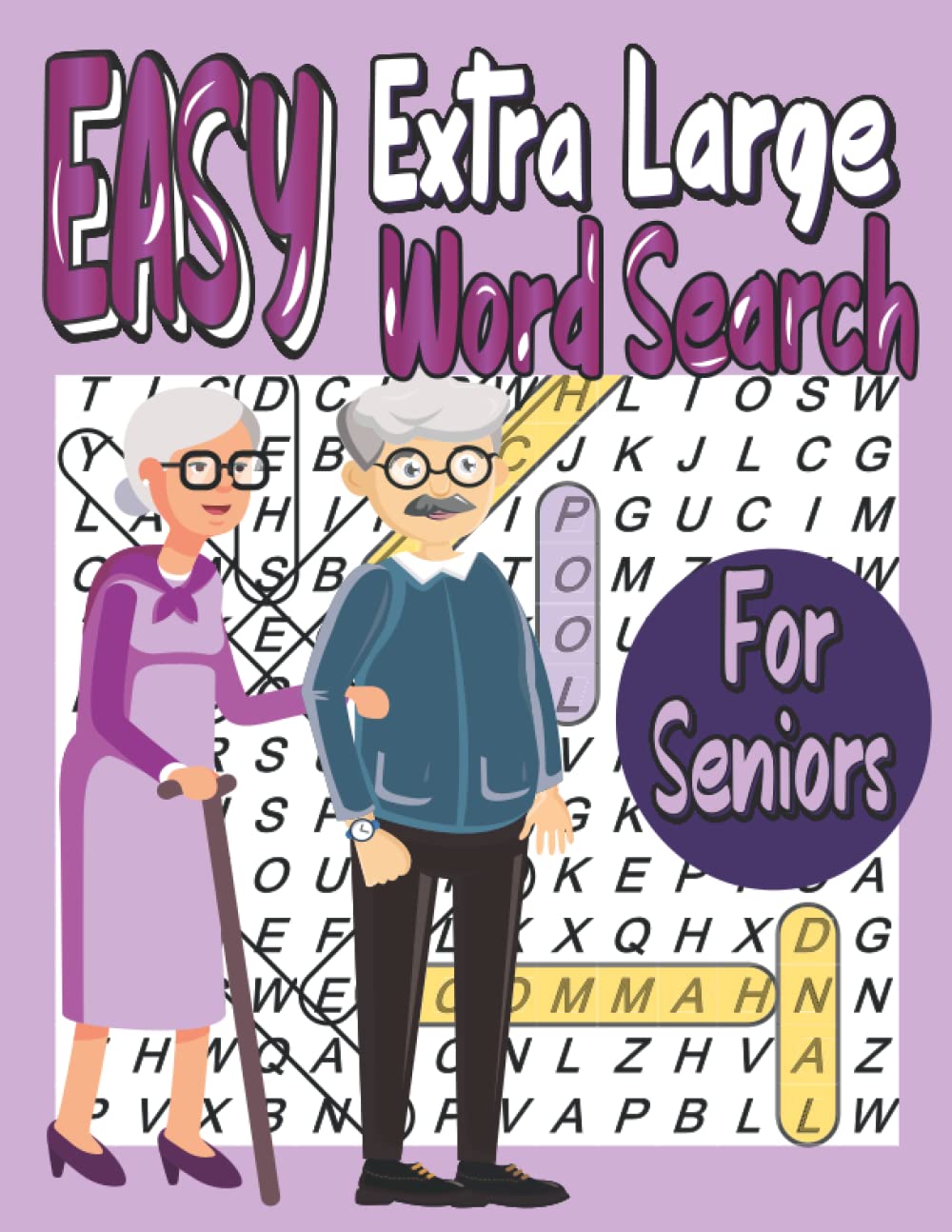 Easy Extra Large Word Search For Seniors: 65 Word search puzzles,650 words to find with solutions