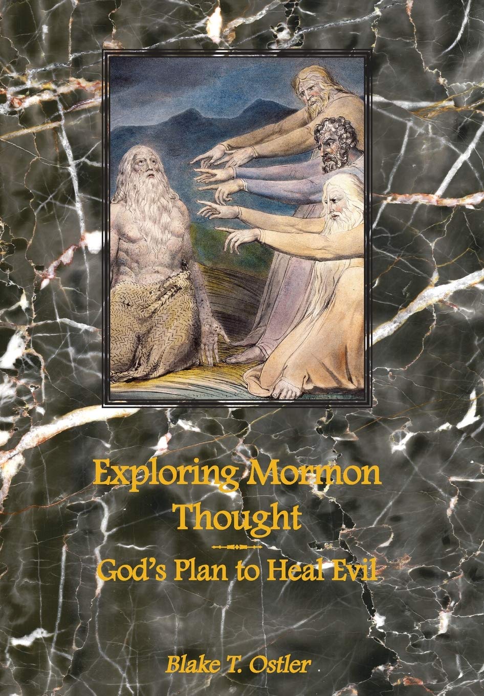 Exploring Mormon Thought: God's Plan to Heal Evil: 4