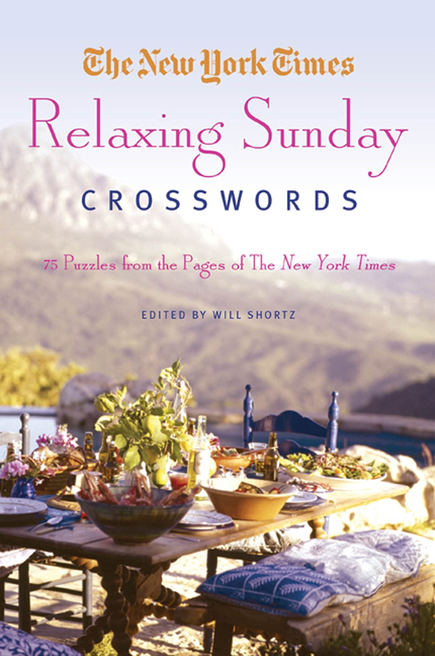 New York Times Relaxing Sunday Crosswords: 75 Puzzles from the Pages of the New York Times