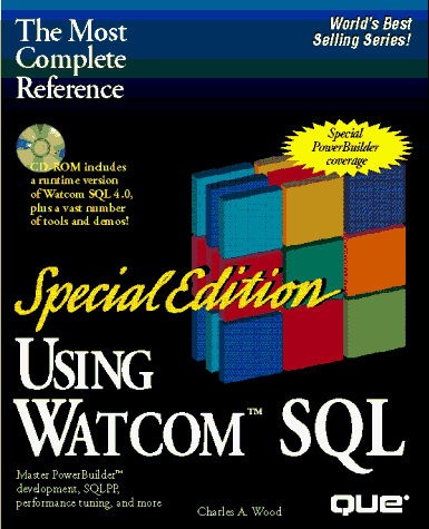 Using Watcom SQL/Special Edition/Book and Cd (Special Edition Using ...