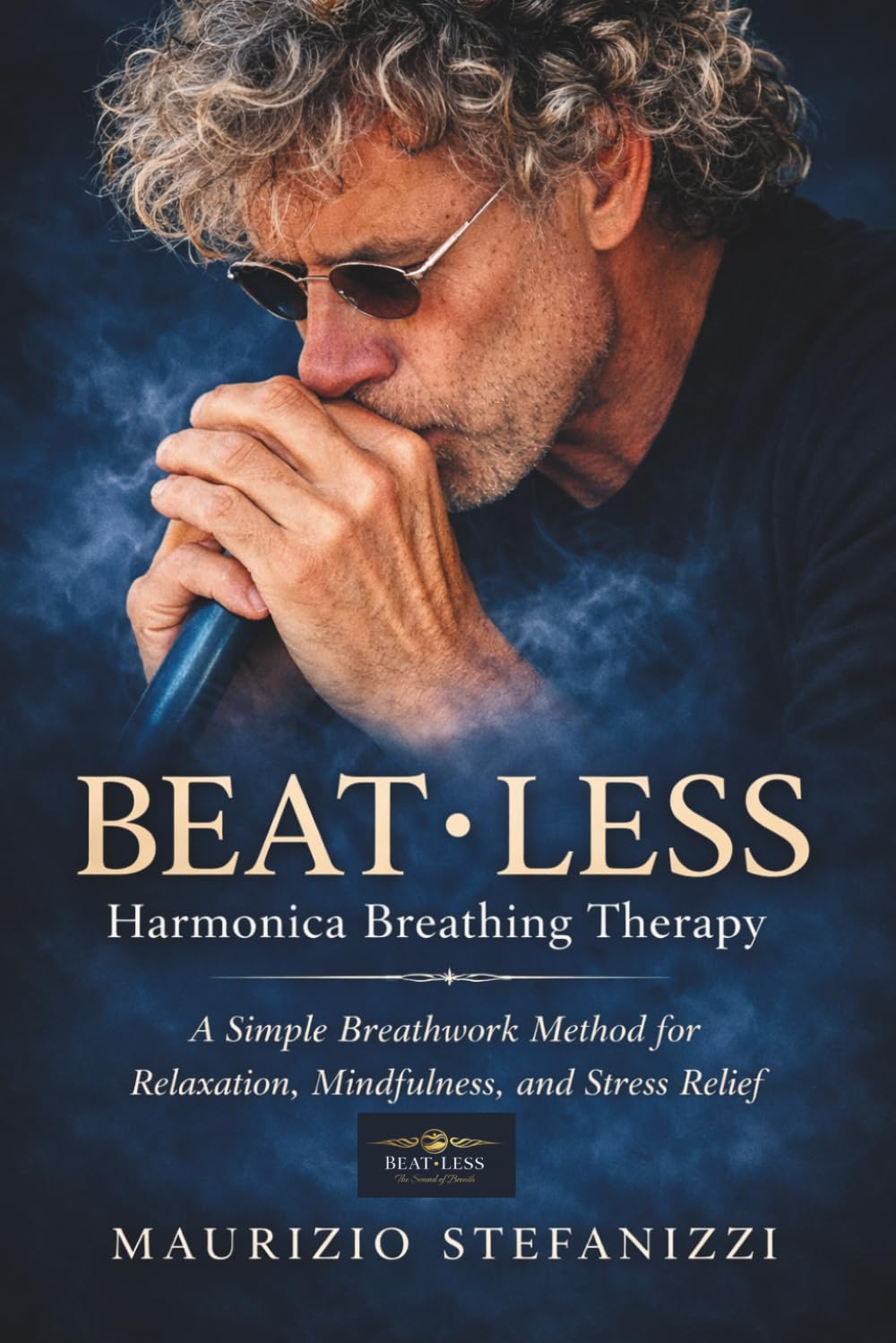 BEAT·LESS: Harmonica Breathing Therapy: Simple Breathwork for Relaxation, Mindfulness & Stress Relief