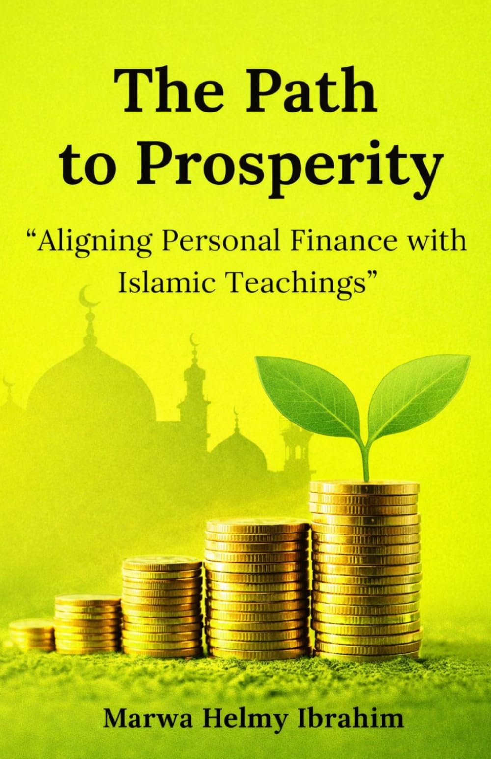 The Path to Prosperity: “Aligning Personal Finance with Islamic Teachings”