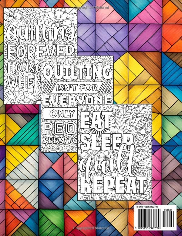Love To Quilt - Quilting Quotes Coloring Book For Adults: Funny, Inspirational and Motivational Coloring Pages for Quilters and Quilting Enthusiasts, Great Gift Idea image 3