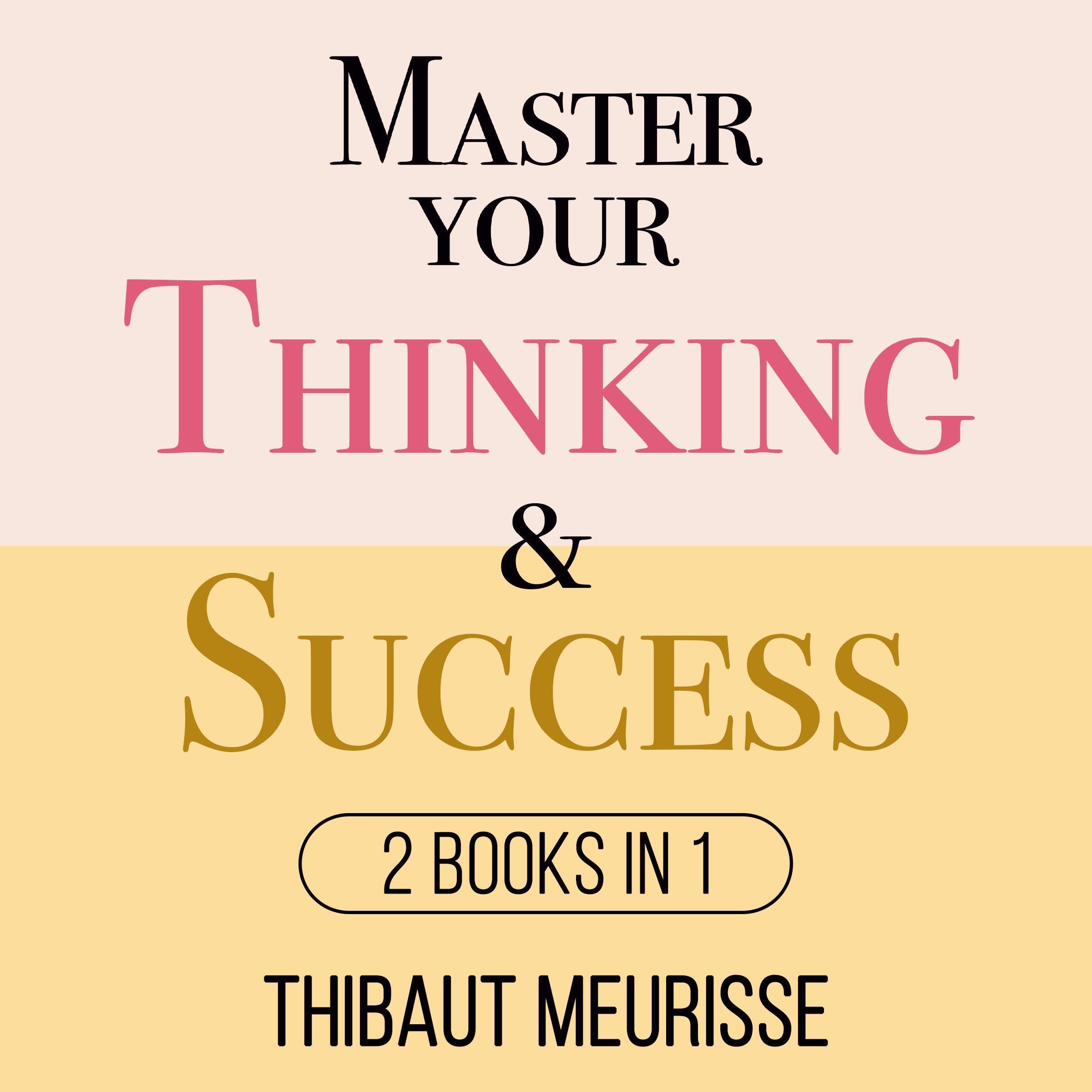 Master Your Thinking & Success