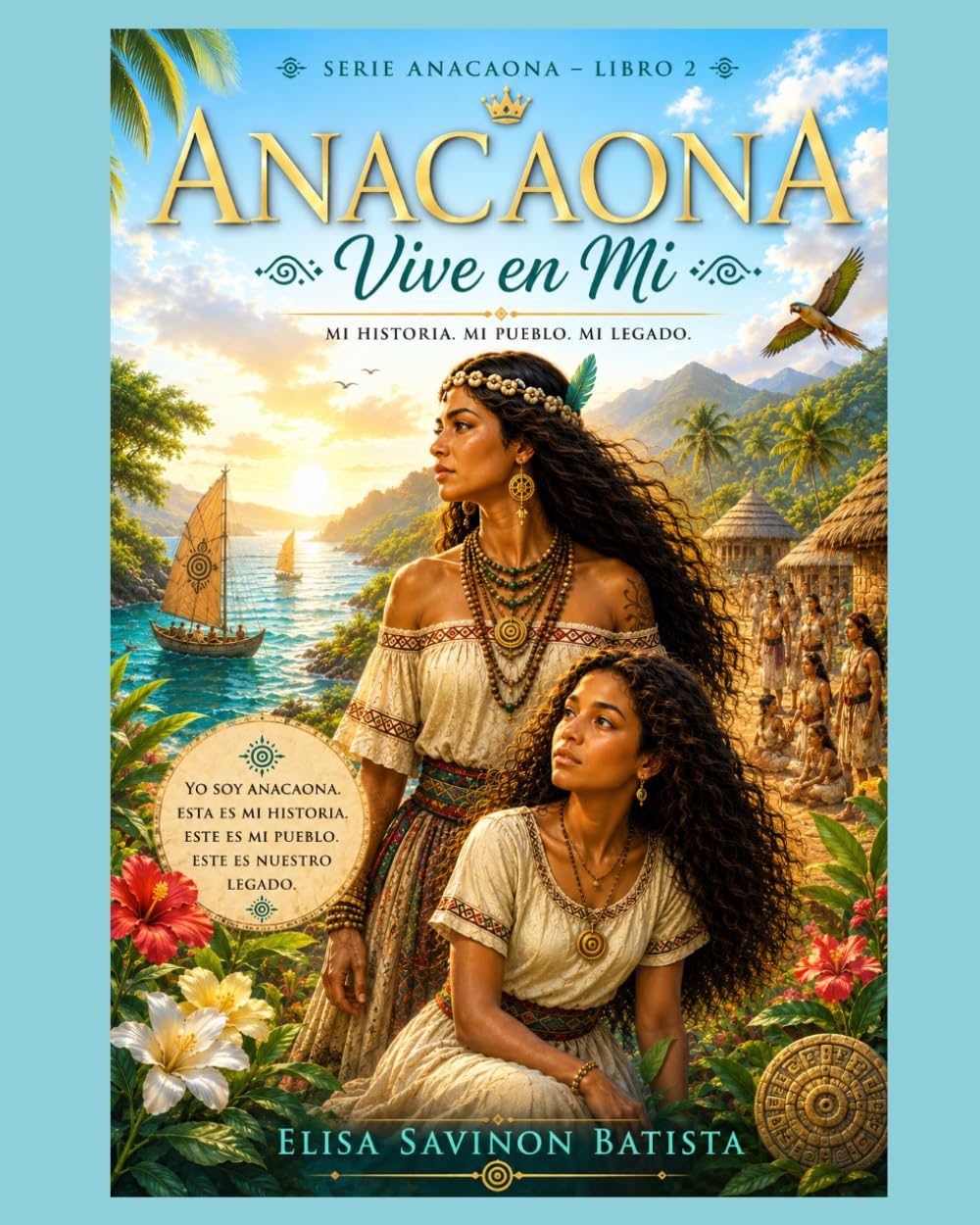 Anacaona vive en mi: Un viaje a través de los recuerdos, las raíces y el corazón de Jaragua.