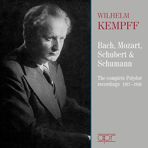 Kempff Polydor Recordings [Wilhelm Kempff] [Apr Recordings: APR_5638]