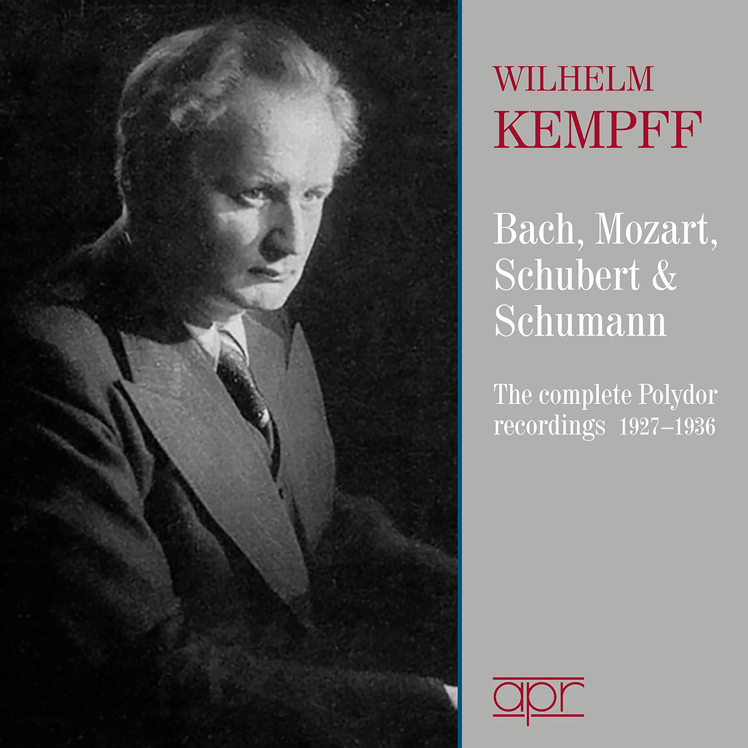 Bach, Mozart, Schubert & Schumann: The Complete Polydor Recordings (1927-1936)