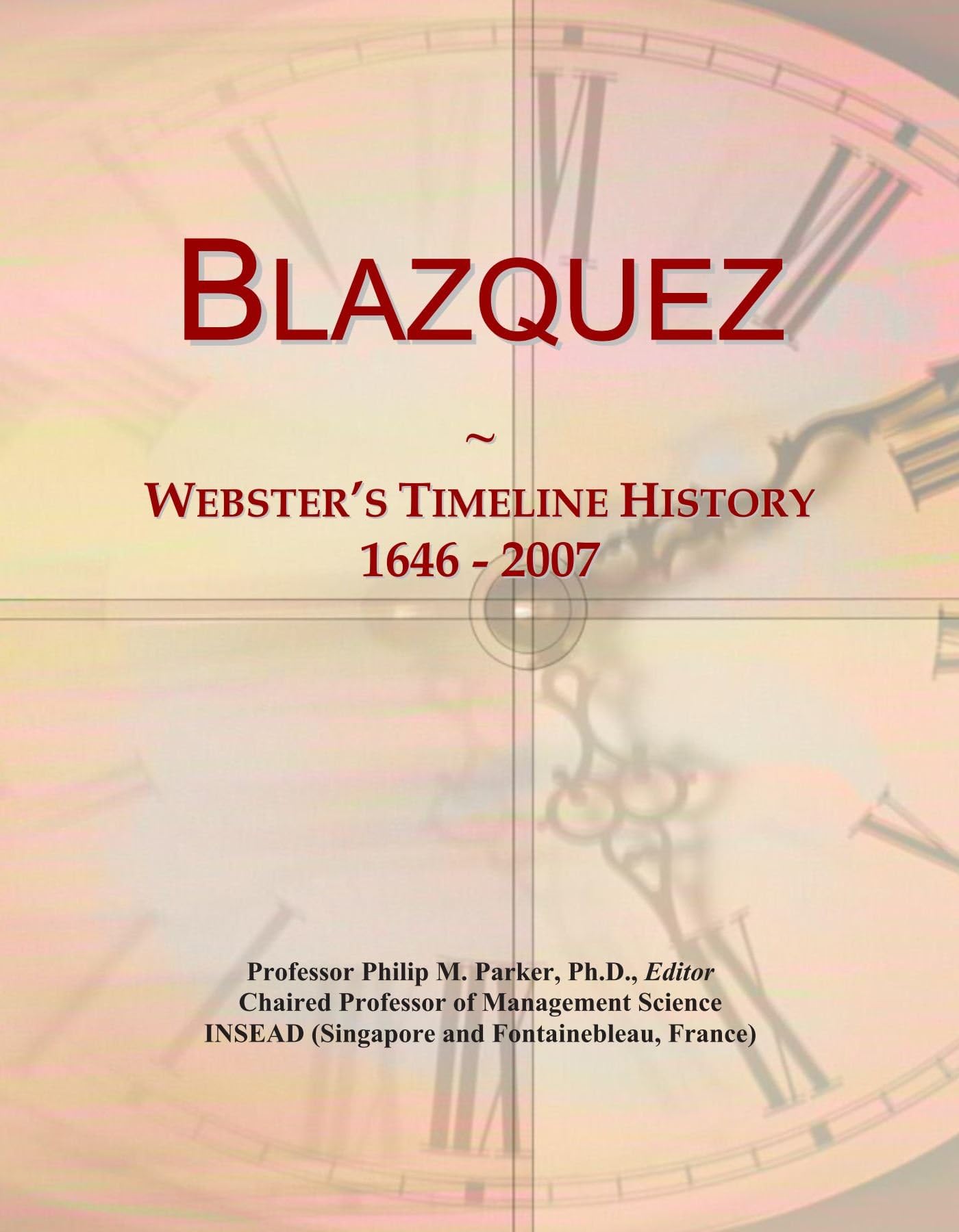Blazquez: Webster's Timeline History, 1646 - 2007