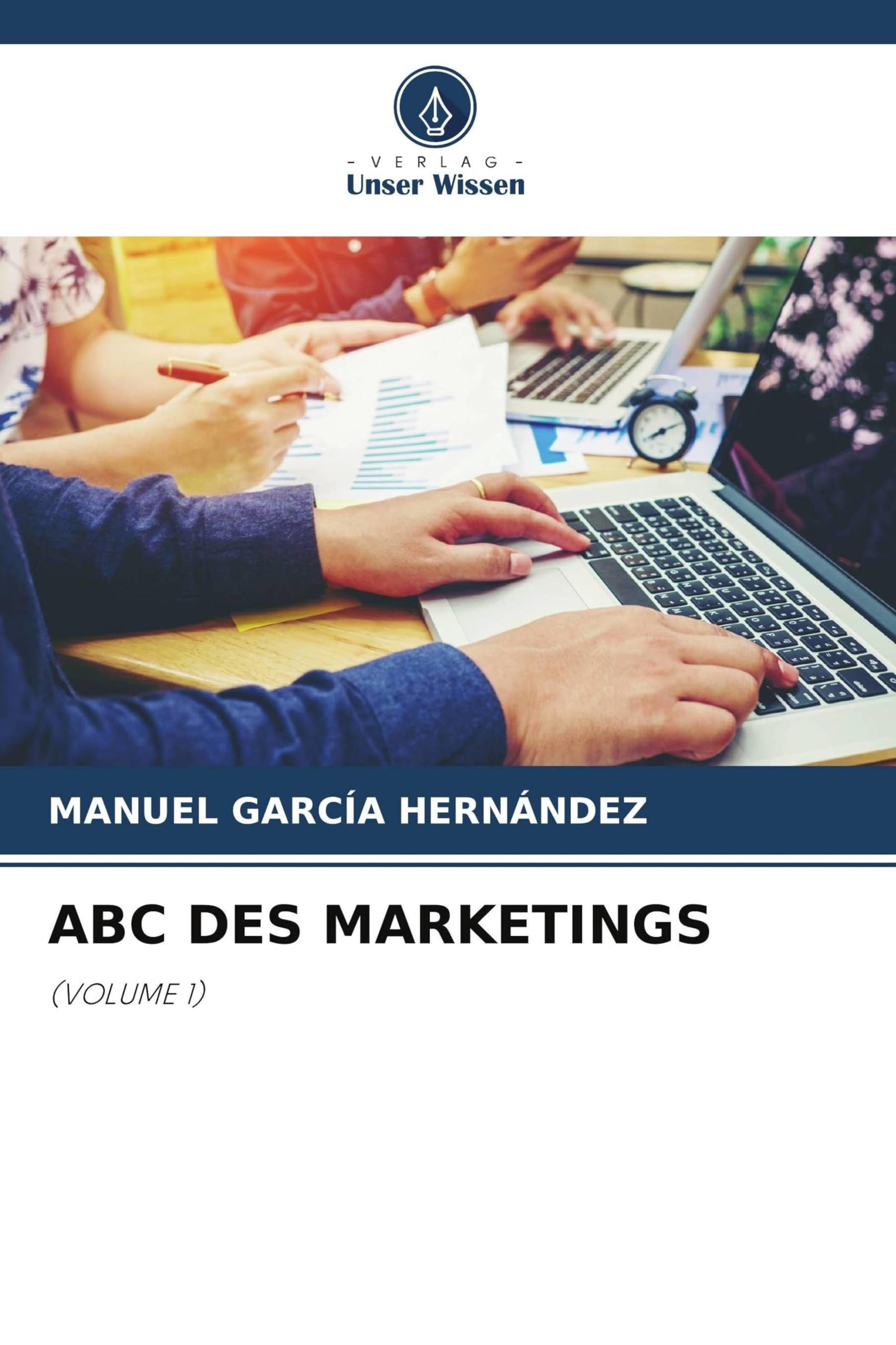 ABC Des Marketings: (VOLUME 1)