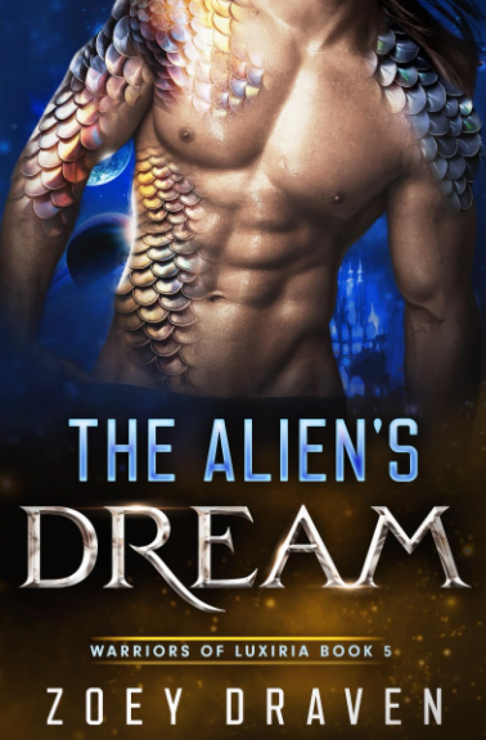 The Alien's Dream (A SciFi Alien Warrior Romance) (Warriors of Luxiria)