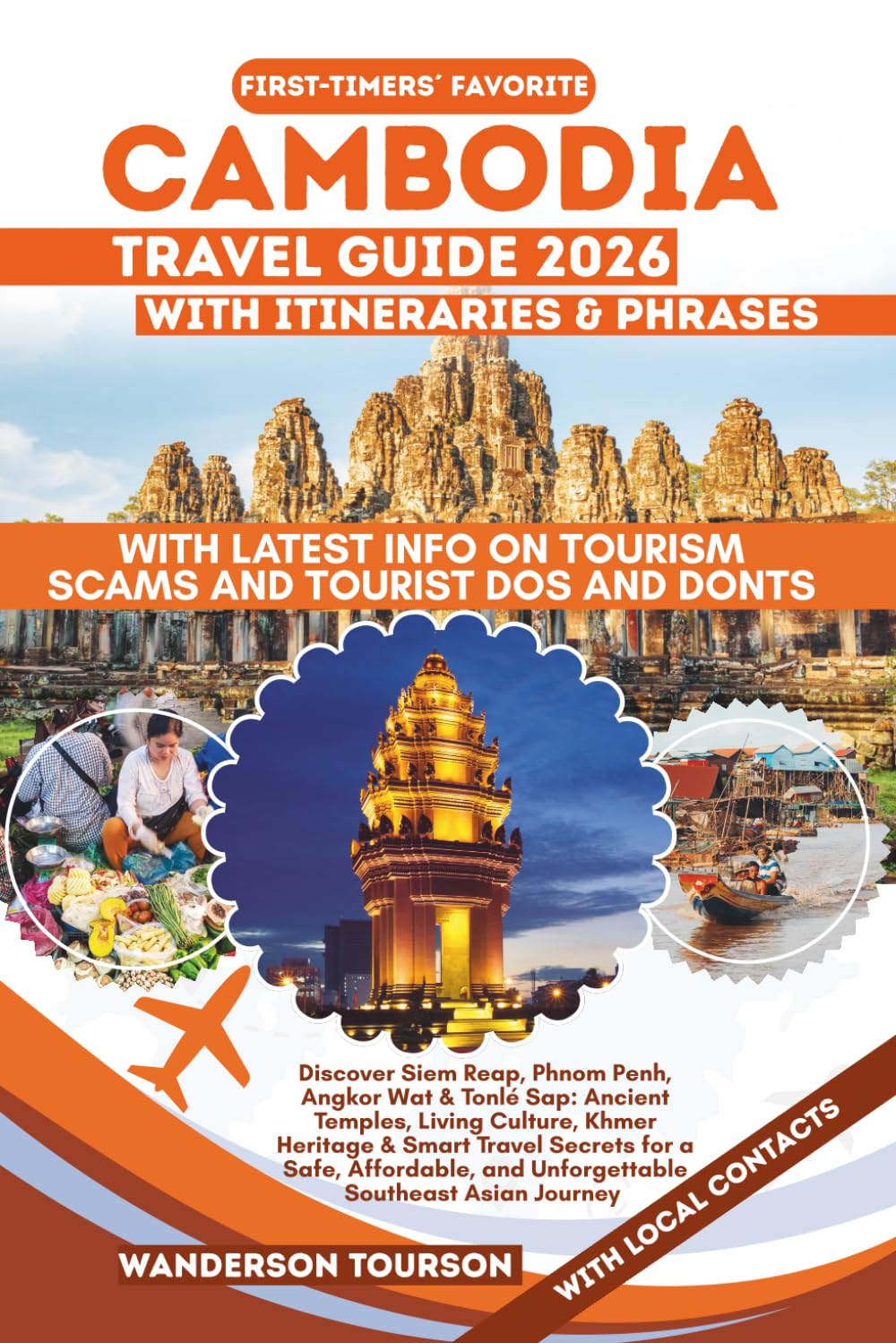 CAMBODIA TRAVEL GUIDE 2026: Discover Siem Reap, Phnom Penh, Angkor Wat & Tonlé Sap: Ancient Temples, Living Culture, Khmer Heritage & Smart Travel ... (World Careful Explorer Essential Series)      Paperback – January 18, 2026