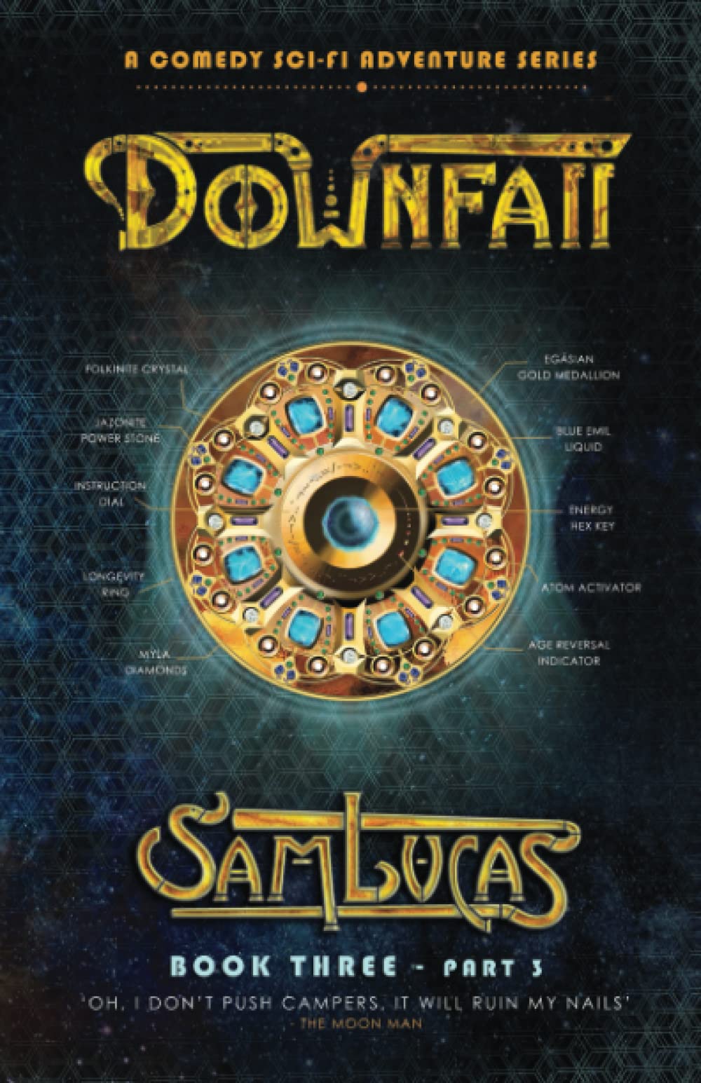 Downfall Part Three: A Comedy Sci-fi Adventure Series: 5