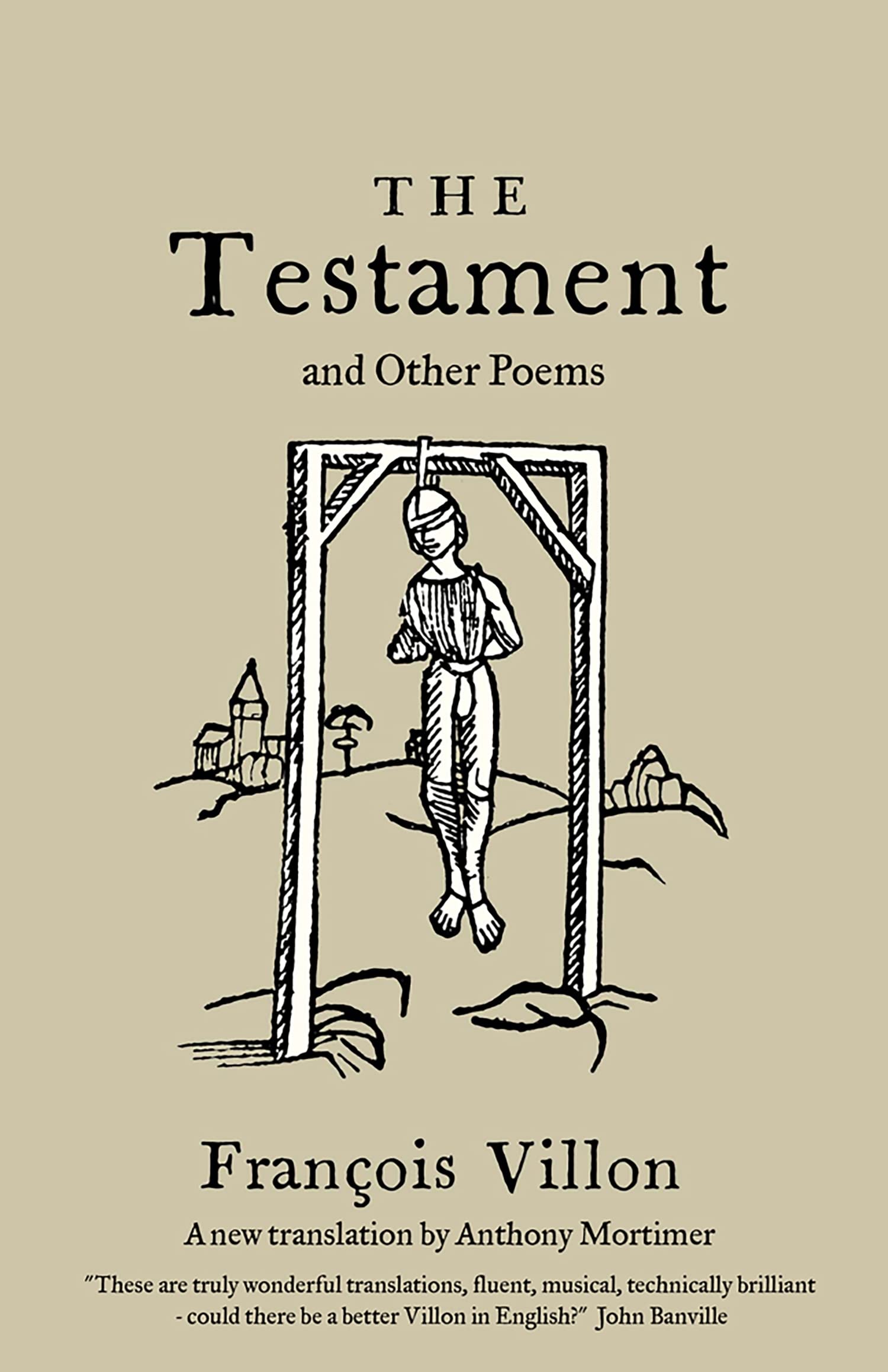 The Testament and Other Poems (Dual-Language Ed.): New Translation