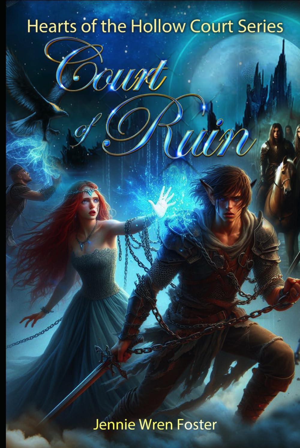Court of Ruin: The realm is at war. He’s a prisoner of her enemy. And to save him, she may have to destroy herself. (Hearts of the Hollow Court)
