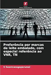 Preferência por marcas de leite embalado, com especial referência ao VNR, TN
