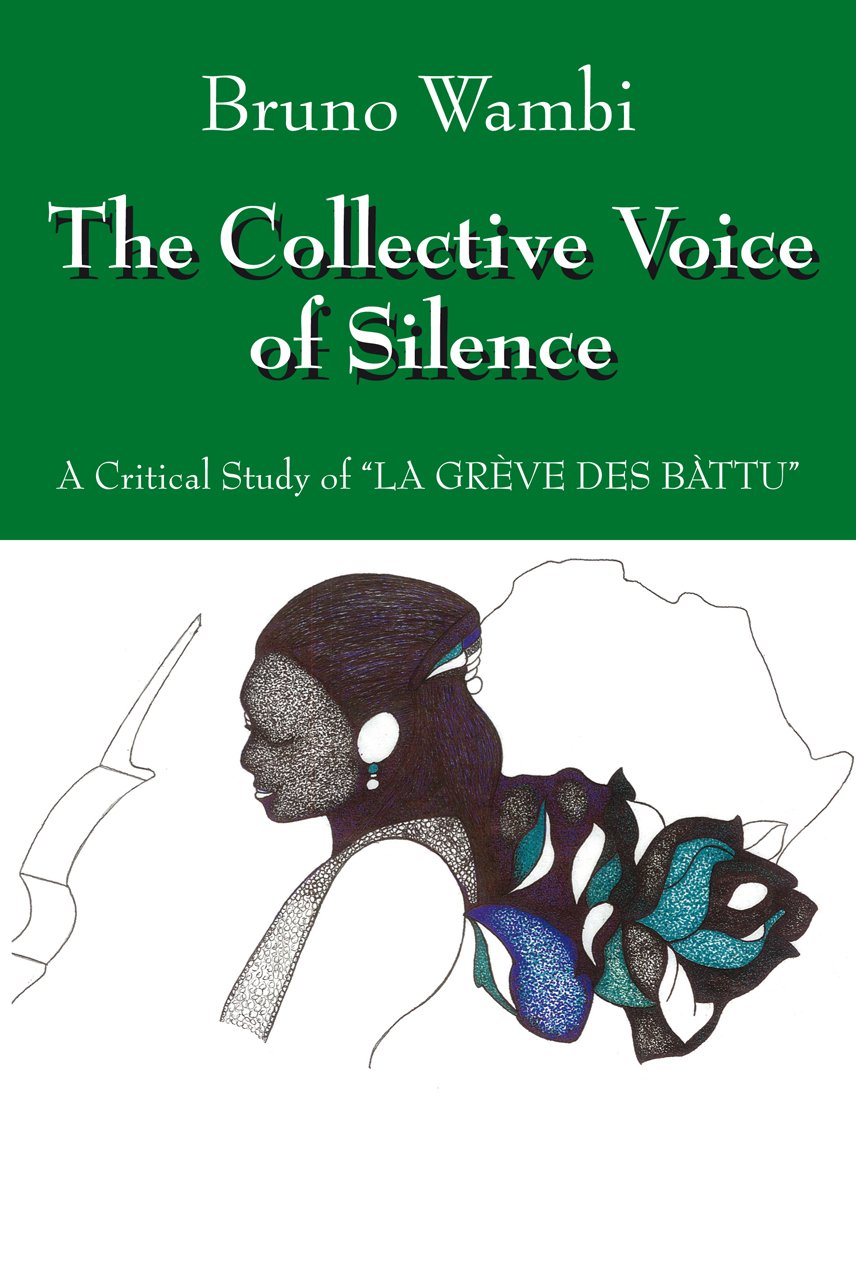 The Collective Voice of Silence: A Critical Study of "LA GREVE DES BATTU"